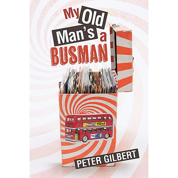 My Old Man’S a Busman, Peter Gilbert