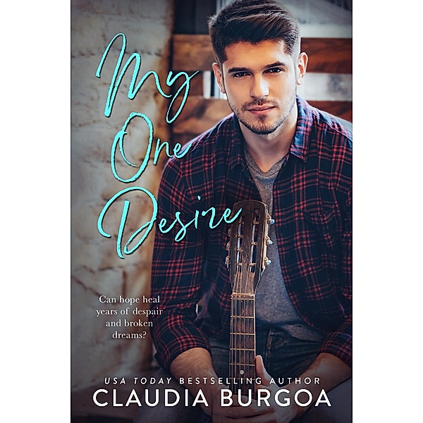 My One Desire / My One, Claudia Burgoa