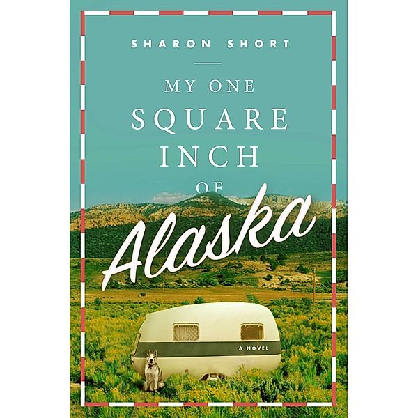 My One Square Inch of Alaska, Sharon Short
