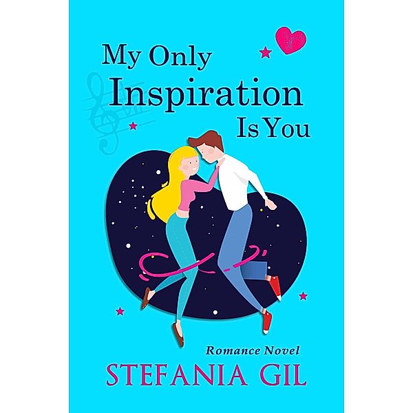 My Only Inspiration Is You, Stefania Gil