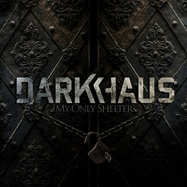 My Only Shelter, Darkhaus