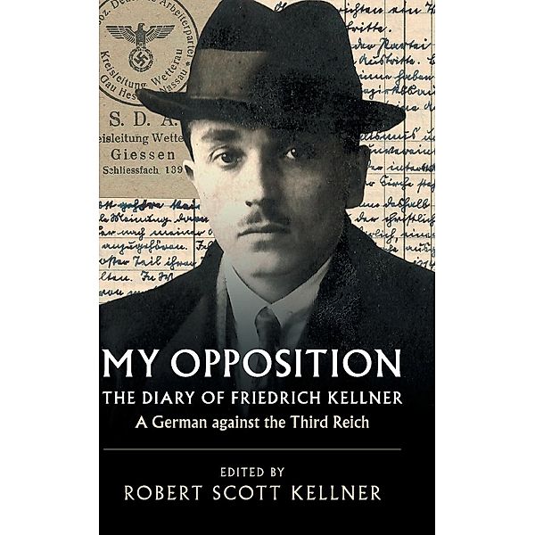 My Opposition, Friedrich Kellner