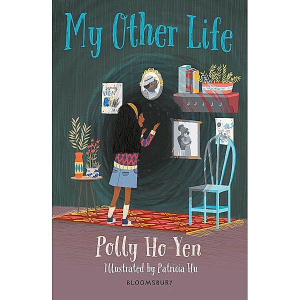 My Other Life: A Bloomsbury Reader / Bloomsbury Readers, Polly Ho-Yen