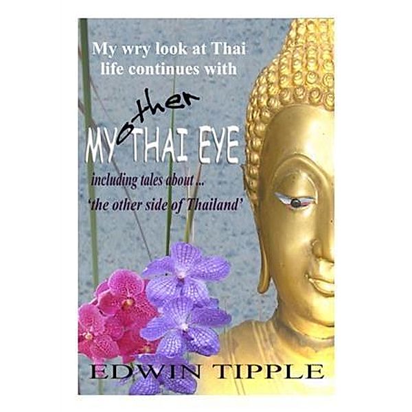 My Other Thai Eye, Edwin Tipple