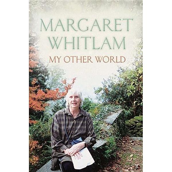 My Other World, Margaret Whitlam