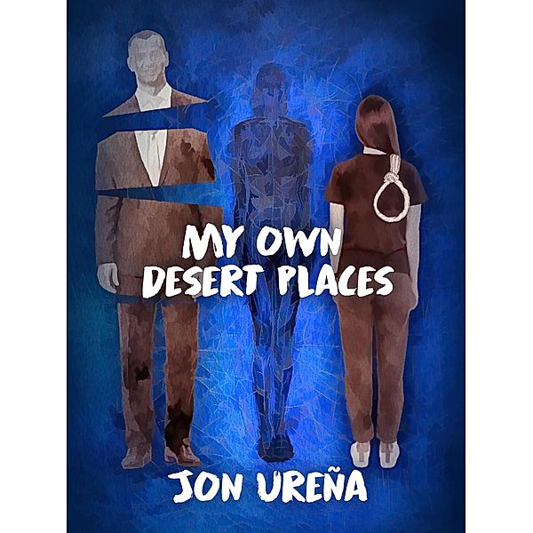 My Own Desert Places, Jon Ureña