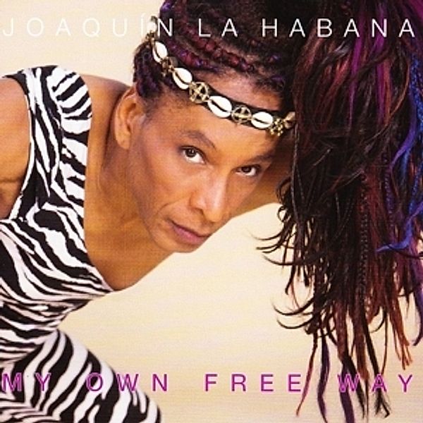 My Own Free Way, Joaquiín La Habana