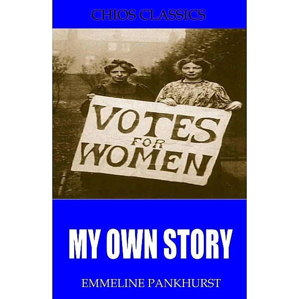 My Own Story, Emmeline Pankhurst