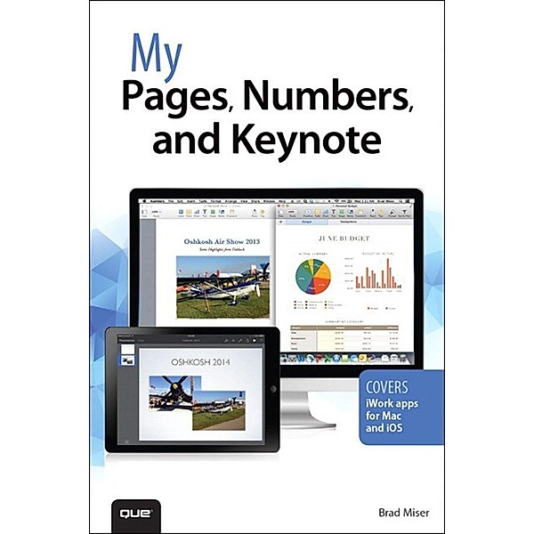 My Pages, Numbers, and Keynote (for Mac and iOS), Brad Miser