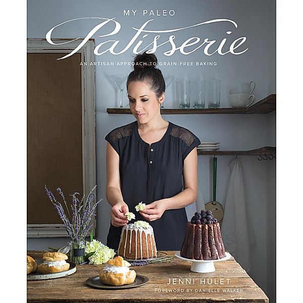 My Paleo Patisserie, Jenni Hulet