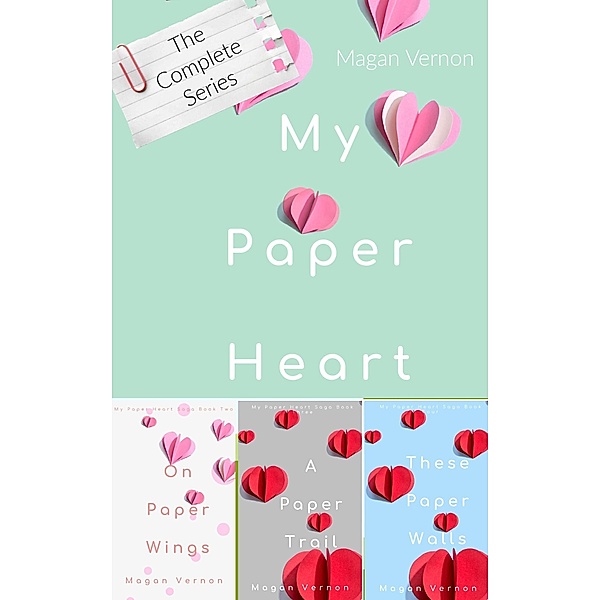 My Paper Heart: The Complete Series / Heart, Magan Vernon