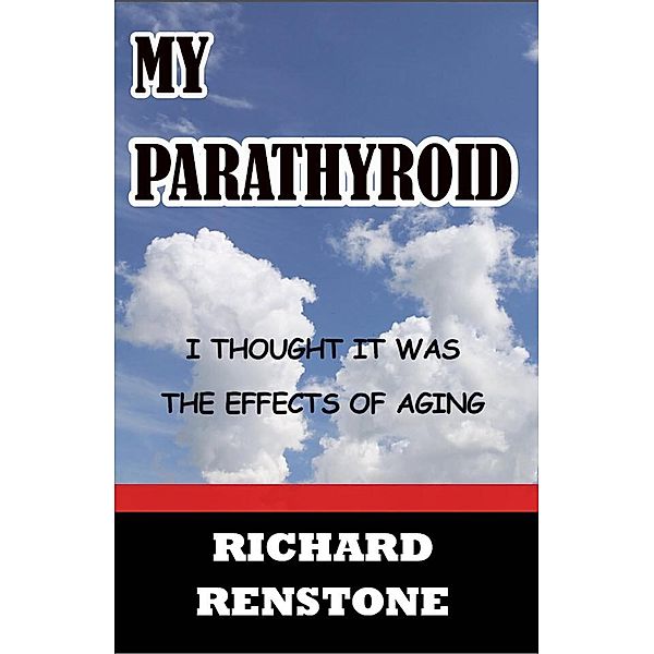 My Parathyroid, Richard Renstone