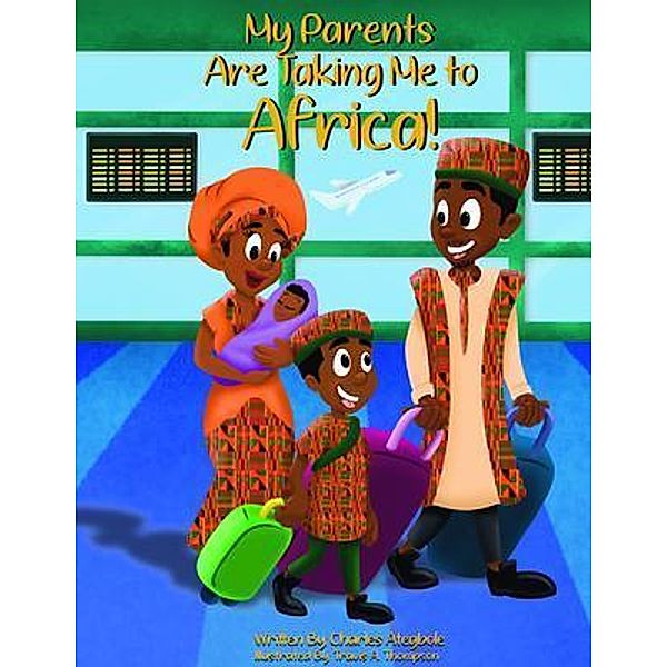 My Parents Are Taking Me to Africa!, Charles Ategbole