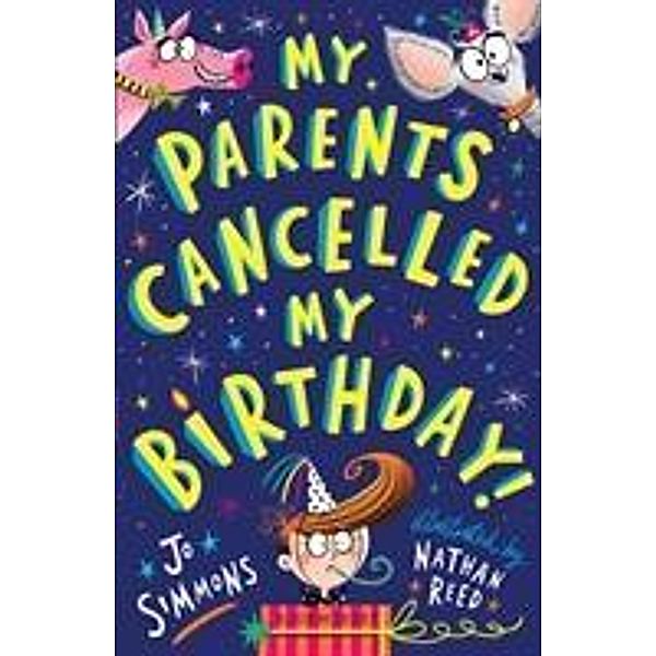 My Parents Cancelled My Birthday, Jo Simmons