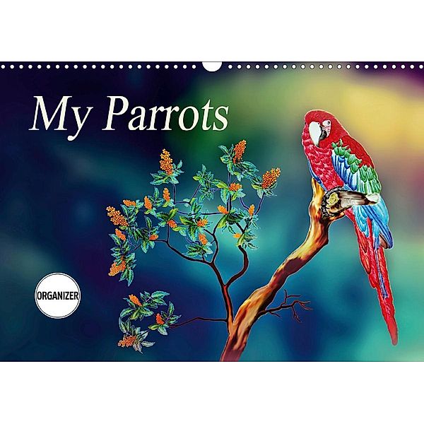 My Parrots (Wall Calendar 2021 DIN A3 Landscape), Dusanka Djeric