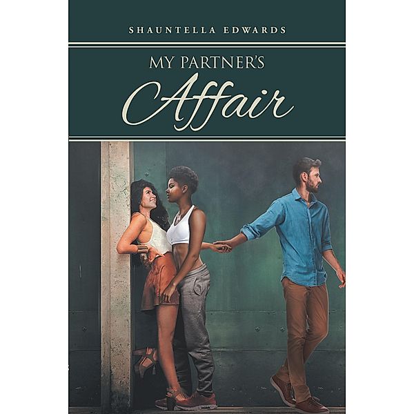 My Partner's Affair, Shauntella Edwards