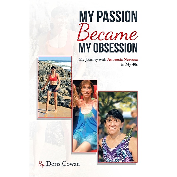 My Passion Became My Obsession, Doris Cowan