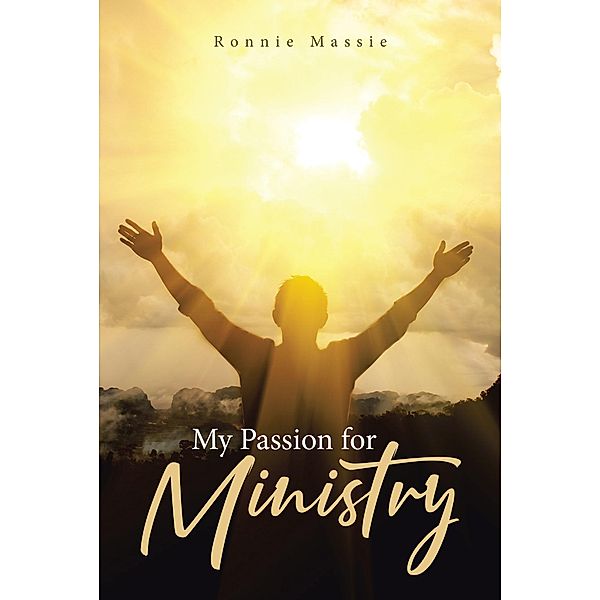 My Passion for Ministry, Ronnie Massie