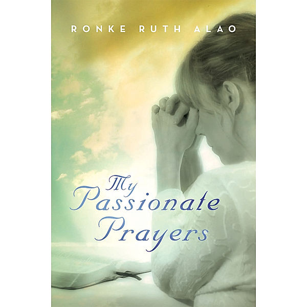 My Passionate Prayers, Ronke Ruth Alao