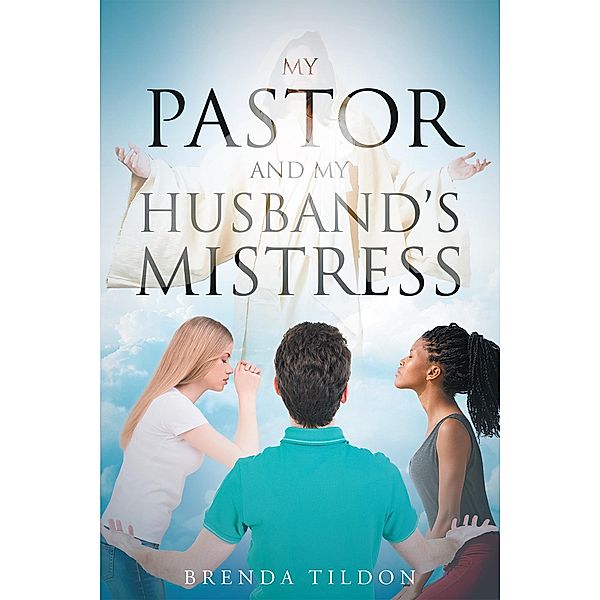 My Pastor and My Husband's Mistress, Brenda Tildon