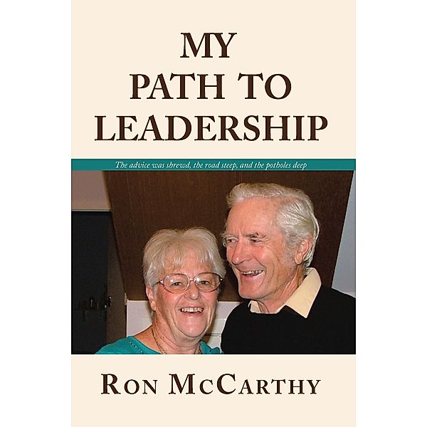 MY PATH TO LEADERSHIP, Ron McCarthy