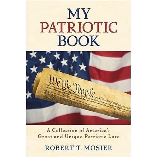 My Patriotic Book, Robert T. Mosier