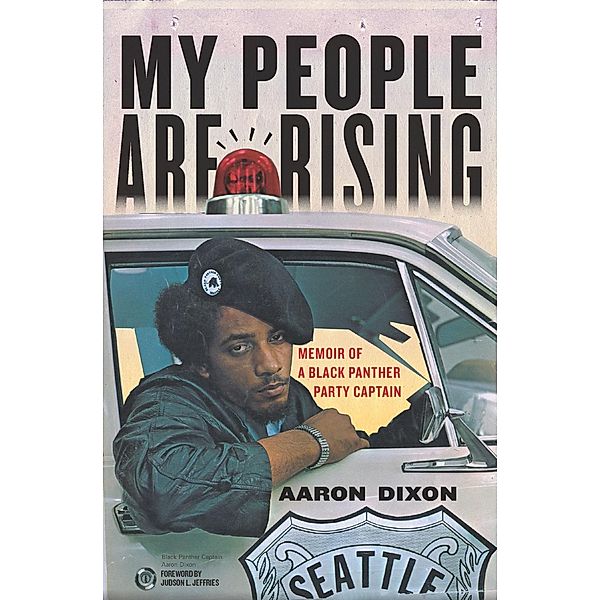 My People Are Rising / Haymarket Books, Aaron Dixon