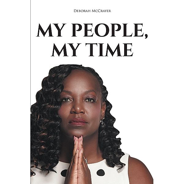 My People, My Time, Deborah McCrayer