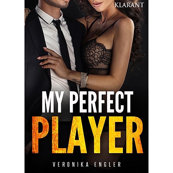 My perfect Player - Erotischer Roman, Veronika Engler