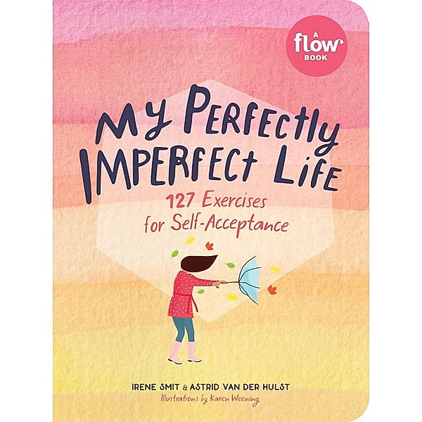 My Perfectly Imperfect Life, Irene Smit, Astrid van der Hulst