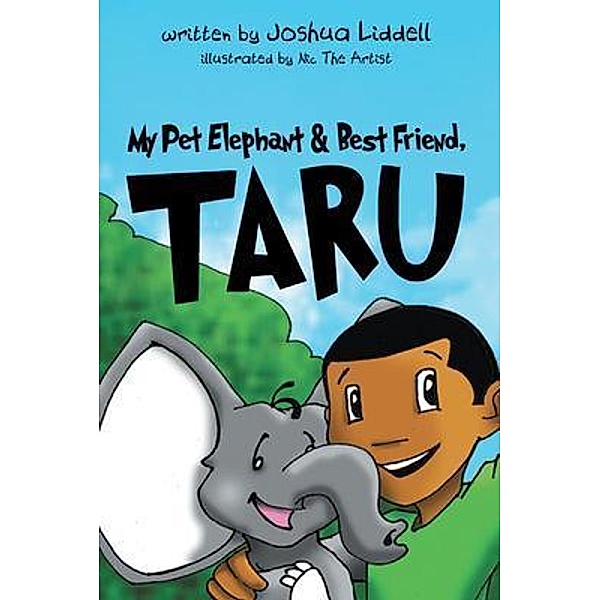 My Pet Elephant & Best Friend, Taru / Quantum Discovery, Joshua Liddell