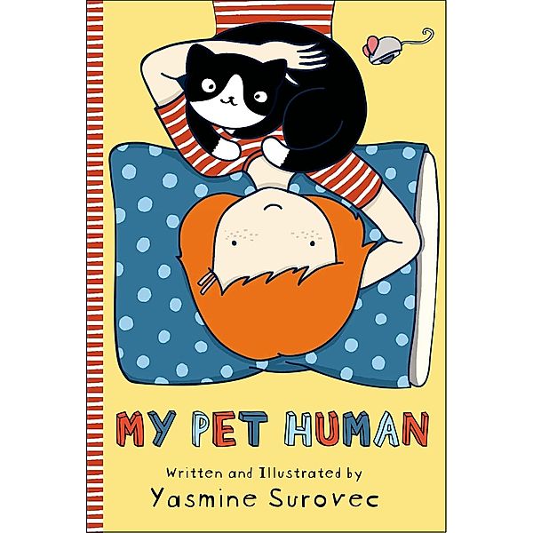 My Pet Human / My Pet Human Bd.1, Yasmine Surovec