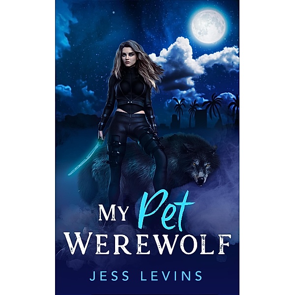 My Pet Werewolf, Jess Levins