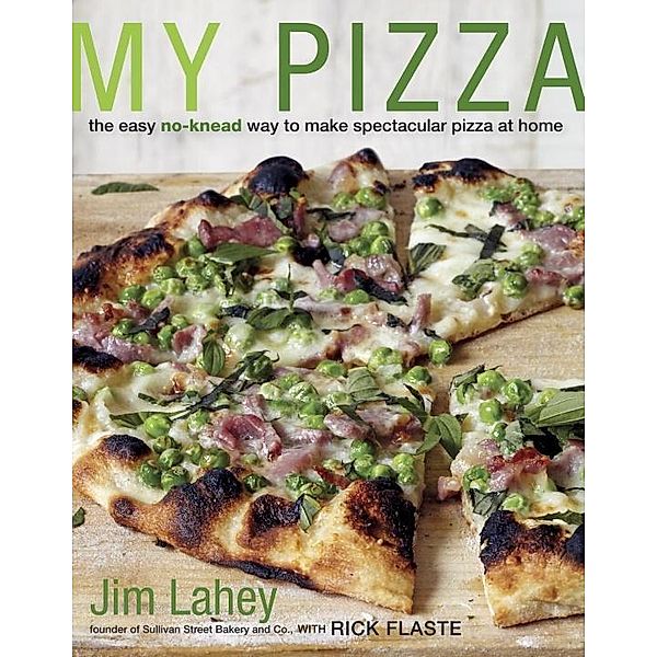 My Pizza, Jim Lahey, Rick Flaste