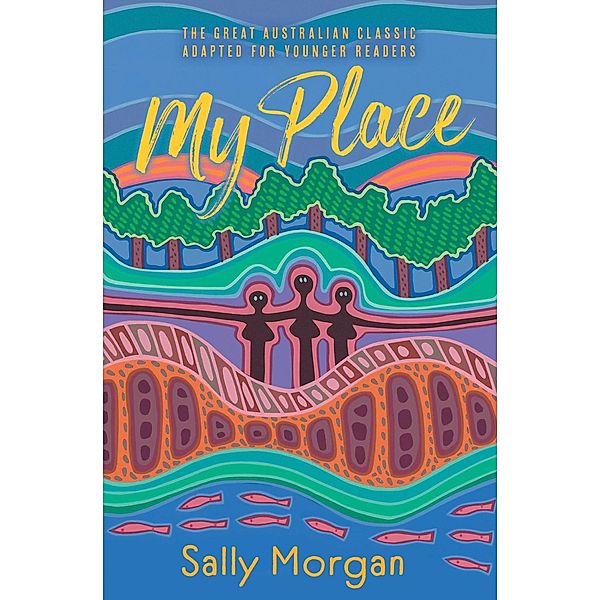 My Place for Younger Readers / Fremantle Press, Sally Morgan