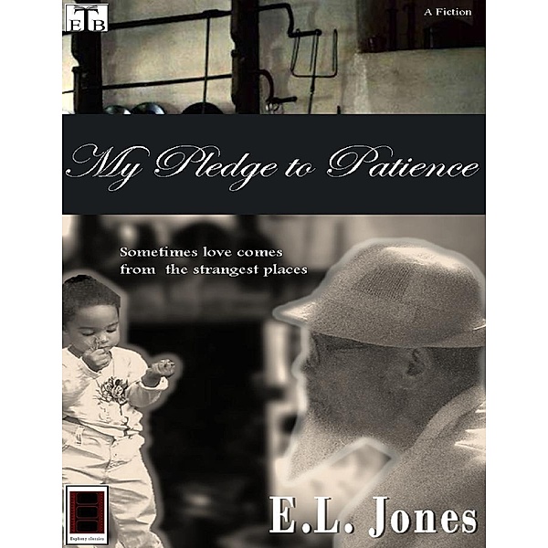 My Pledge to Patience, E.L. Jones