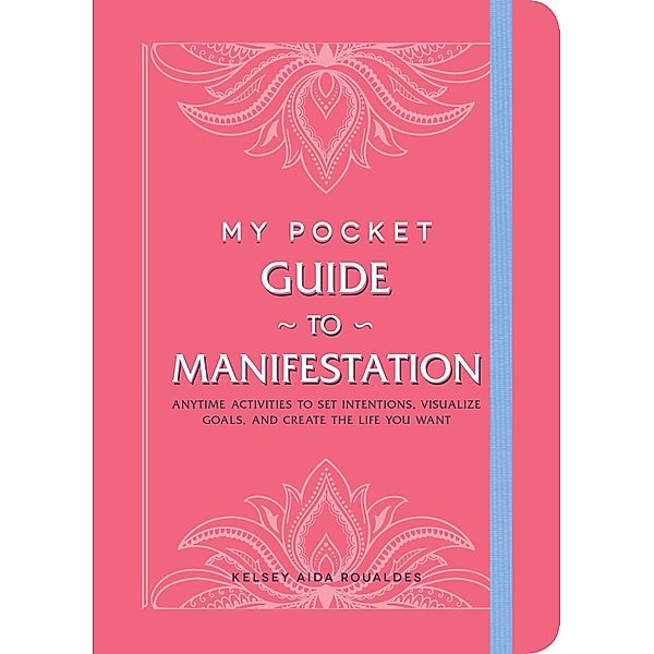 My Pocket Guide to Manifestation, Kelsey Aida Roualdes