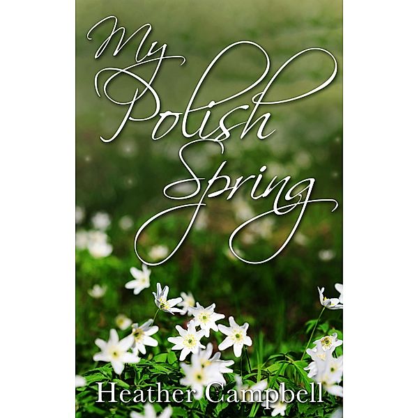 My Polish Spring / Matador, Heather Campbell