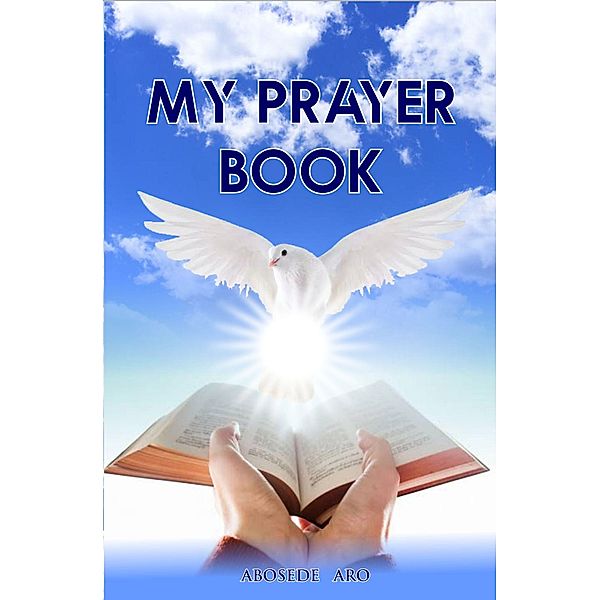 My Prayer Book, Abosede Aro