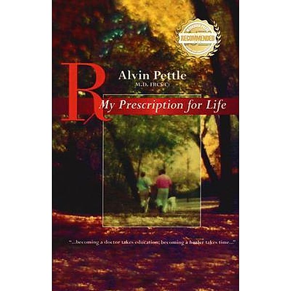 My Prescription for Life / WorkBook Press, Alvin Pettle