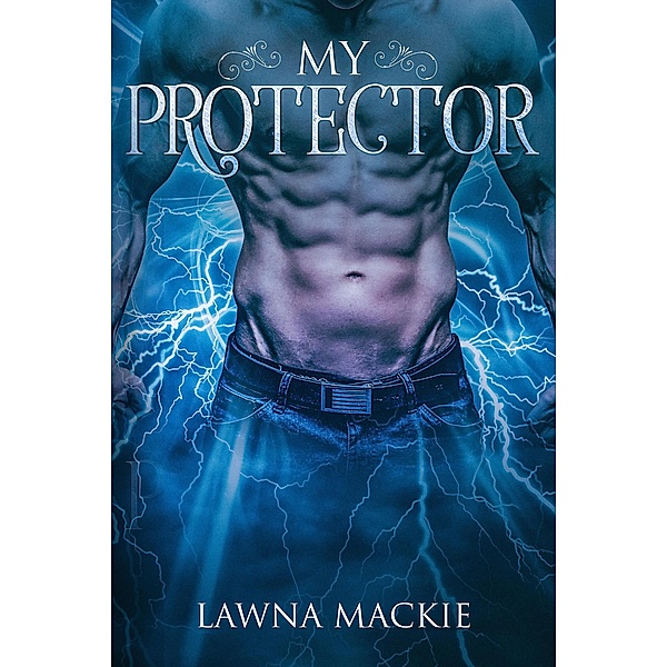 My Protector, Lawna Mackie