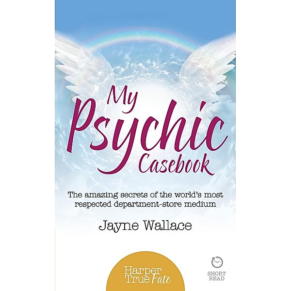 My Psychic Casebook / HarperTrue Fate - A Short Read, Jayne Wallace