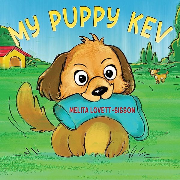 My Puppy Kev / Austin Macauley Publishers Ltd, Melita Lovett-Sisson