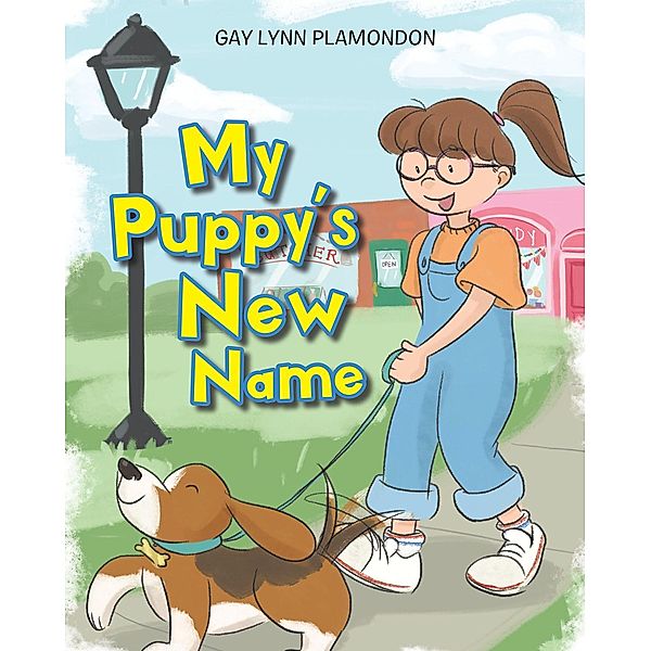 My Puppy's New Name, Gay Lynn Plamondon