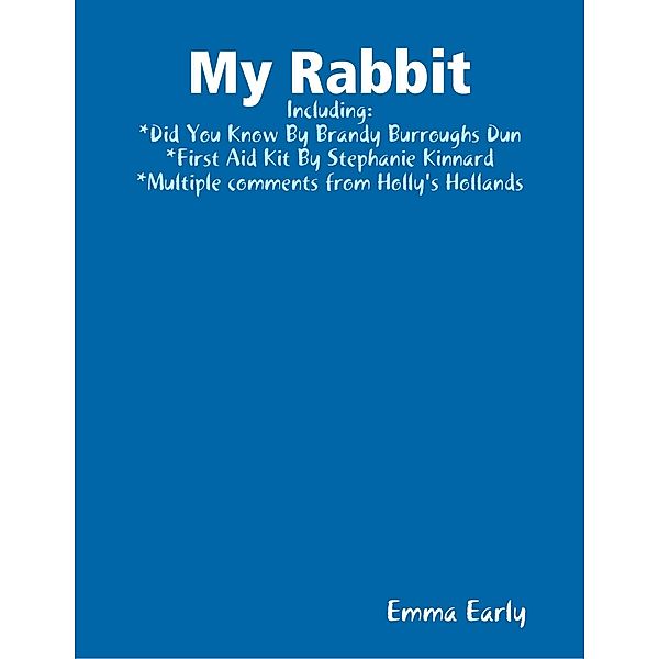 My Rabbit, Emma Early