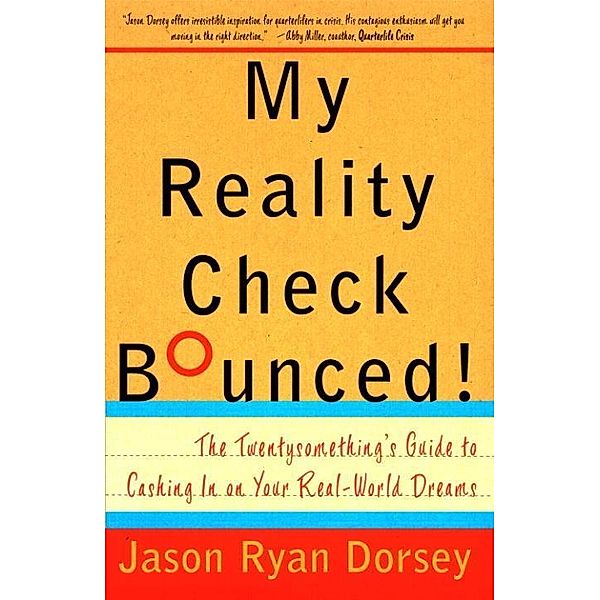 My Reality Check Bounced!, Jason Ryan Dorsey