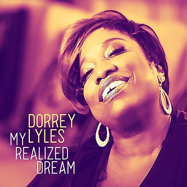 My Realized Dream, Dorrey Lyles