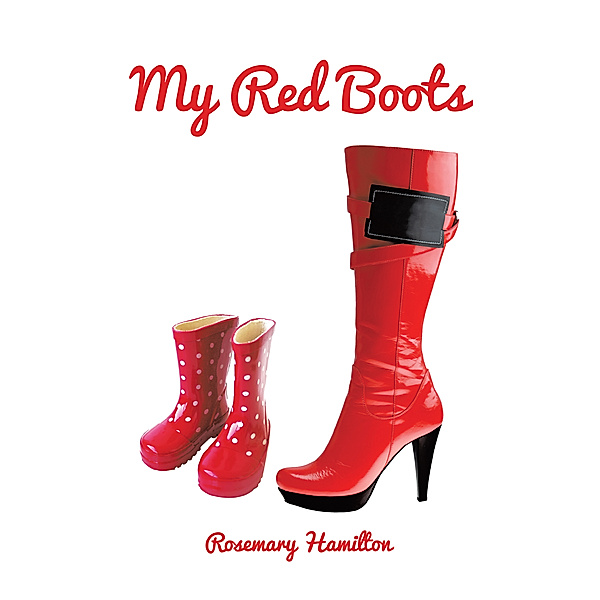 My Red Boots, Rosemary Hamilton