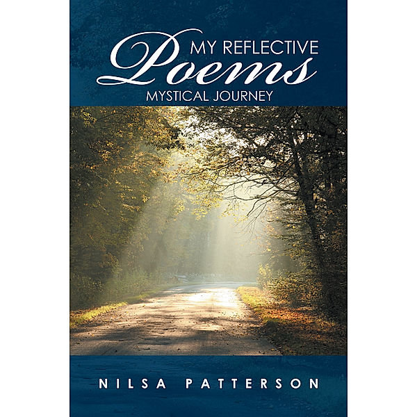 My Reflective Poems, Nilsa Patterson