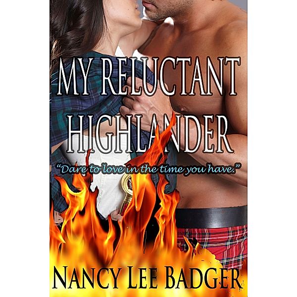 My Reluctant Highlander (Highland Games Through Time, #3) / Highland Games Through Time, Nancy Lee Badger